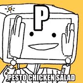 A close up of Emmett Internet holding his hands up to his face. At the top of the image it says "P" and at the bottom it says \"Pesto Chicken Salad\"