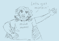 A digital drawing of Betsy Trombone wearing a shirt that says "Proud Morbcel" and with text that says "let's get morbin". The text is an ironic joke about the movie Morbius.