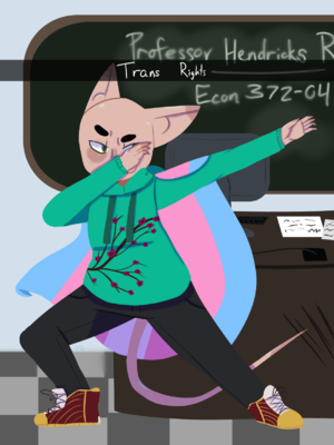 A hairless cat boy, Throckmorton Smooth, is standing in a classroom and dabbing. On his shoulders is a trans flag being worn as a cape. He is wearing red, white, and gold sneakers and a green sweater shirt with flowers. Behind him is a blackboard that reads "Professor Hendricks R-" and below that "Econ 372-04). A banner across the image says the words "Trans Rights"